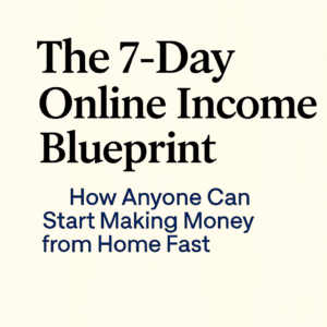 The 7-Day Online Income Blueprint by Smart Select Shop