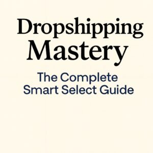 The Dropshipping Blueprint: From Zero to Online Success